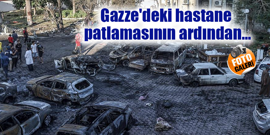 Gazze Deki Hastane Patlamas N N Ard Ndan Gaziantep Son Dakika