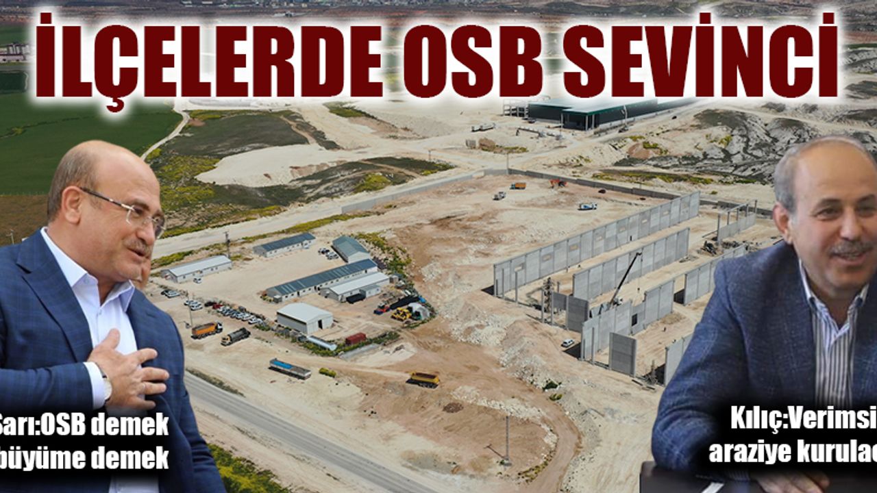 İlçelerde OSB sevinci Gaziantep Son Dakika Haberleri Gaziantep27