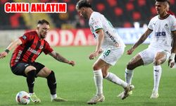 KARŞILAŞMA DEVAM EDİYOR. GAZİANTEP FK BERABERLİK GOLÜ ARIYOR