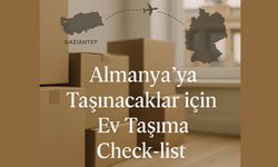 Almanya’ya Taşınacaklar için Ev Taşıma Check‑list