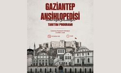 Gaziantep Ansiklopedisi tanıtılacak