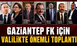 Gaziantep FK için Valilikte önemli toplantı