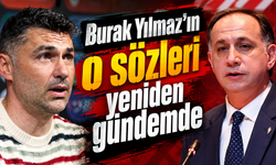 Burak Yılmaz'ın o sözleri yeniden gündemde