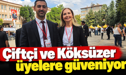 Çiftçi ve Köksüzer üyelere güveniyor