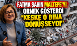 Fatma Şahin Maltepe'yi örnek gösterdi: "Keşke o bina dönüşseydi"