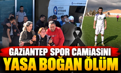 Gaziantep spor camiasını yasa boğan ölüm