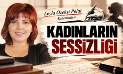 KADINLARIN SESSİZLİĞİ