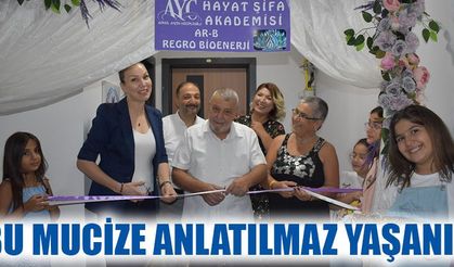 BU MUCİZE ANLATILMAZ YAŞANIR