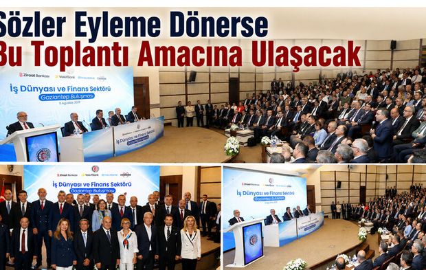 Sözler eyleme dönerse bu toplantı amacına ulaşacak