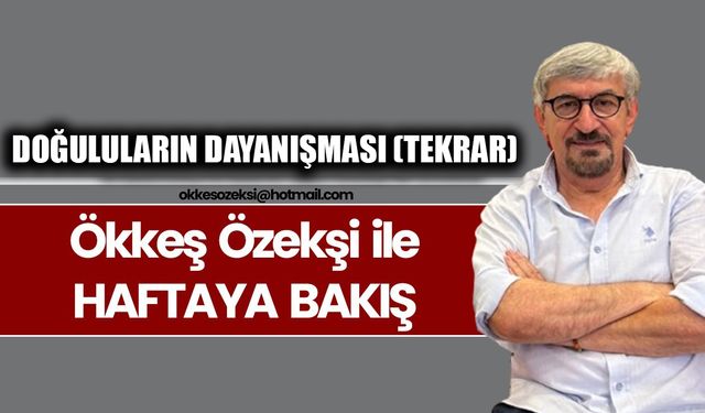 DOĞULULARIN DAYANIŞMASI (TEKRAR)