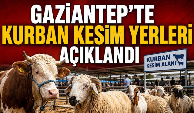 Kurban kesim yerleri belirlendi