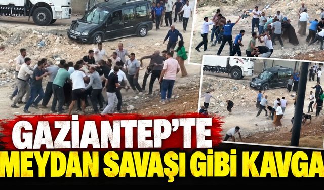 Gaziantep’te meydan savaşı gibi kavga