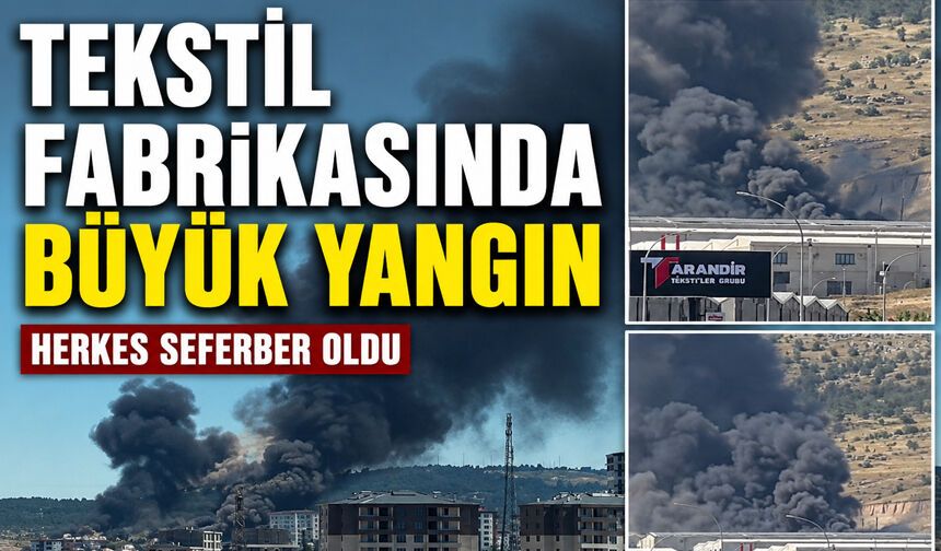 Tekstil fabrikasında büyük yangın
