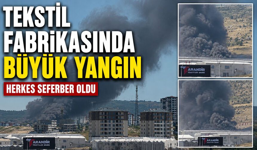 Tekstil fabrikasında büyük yangın