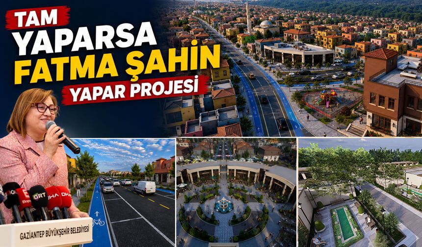 Tam “yaparsa Fatma Şahin yapar” projesi