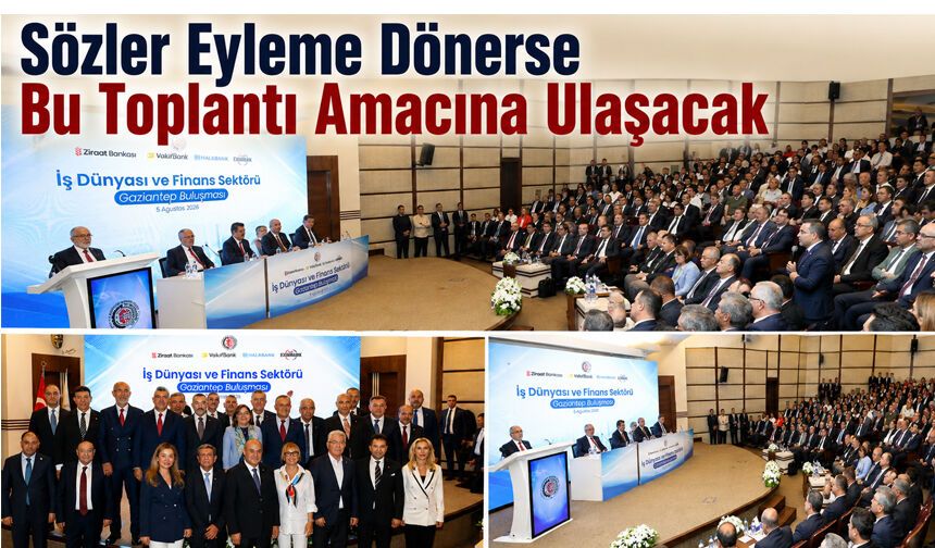 Sözler eyleme dönerse bu toplantı amacına ulaşacak
