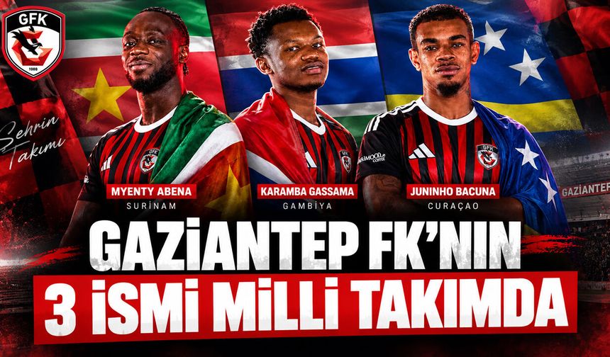 Gaziantep FK’nın 3 ismi milli takımda