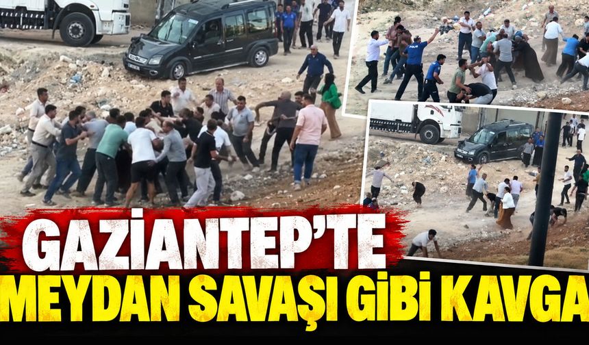 Gaziantep’te meydan savaşı gibi kavga