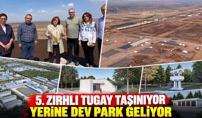 5. Zırhlı Tugay taşınıyor, yerine dev park geliyor