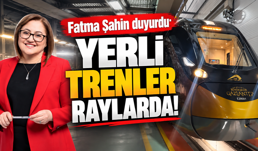Gaziantep'in ulaşımına yerli tren desteği