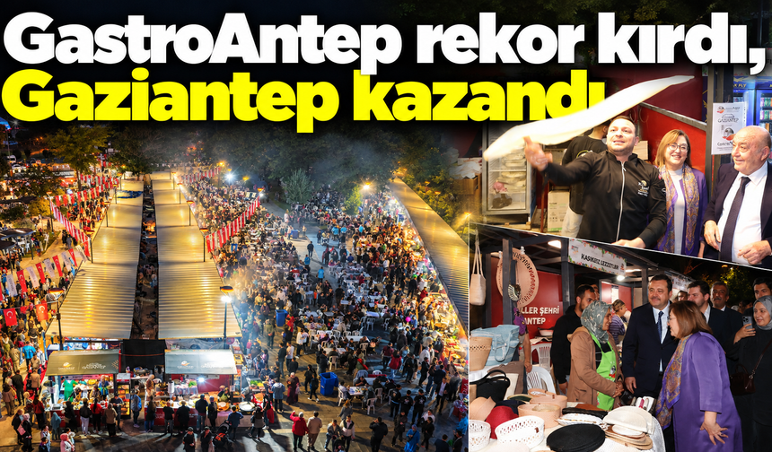 GastroAntep rekor kırdı, Gaziantep kazandı