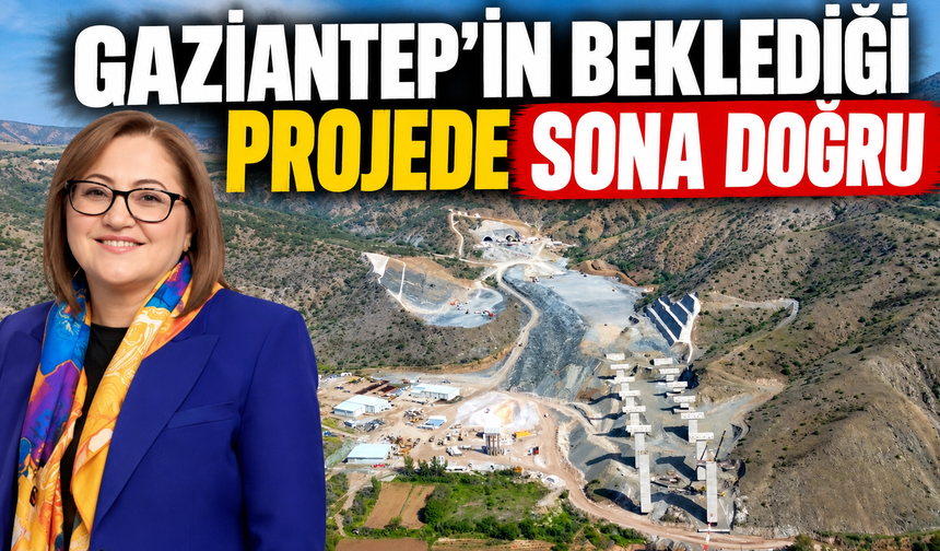 Gaziantep'in beklediği projede sona doğru