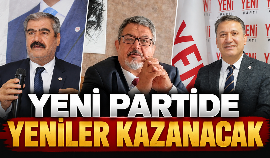 Yeni partide yeniler kazanacak