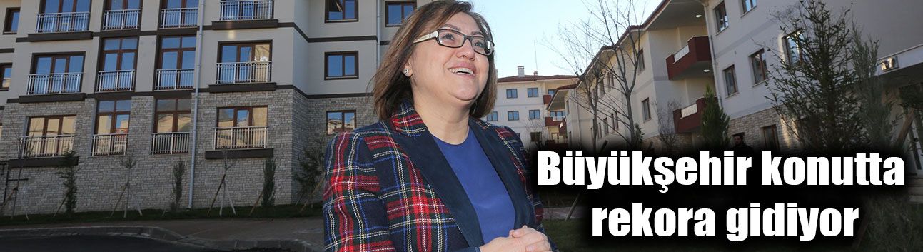 Büyükşehir konutta rekora gidiyor