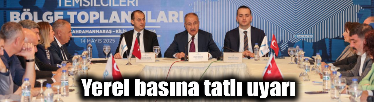Yerel basına tatlı uyarı