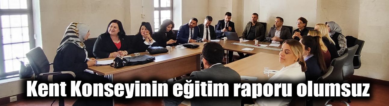 Kent Konseyinin eğitim raporu olumsuz