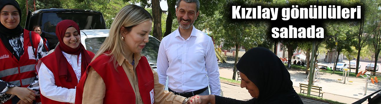Kızılay gönüllüleri sahada