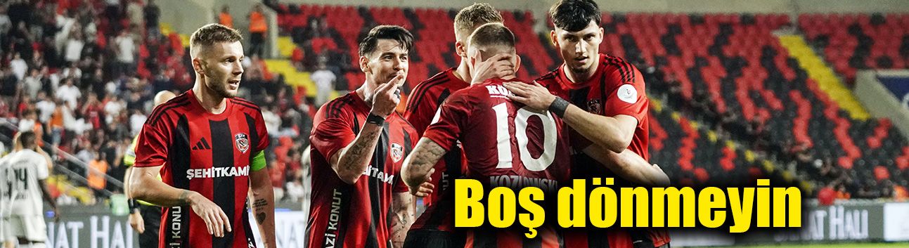 Boş dönmeyin