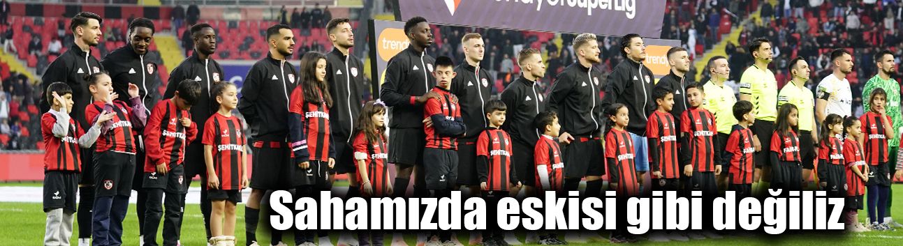 Sahamızda eskisi gibi değiliz